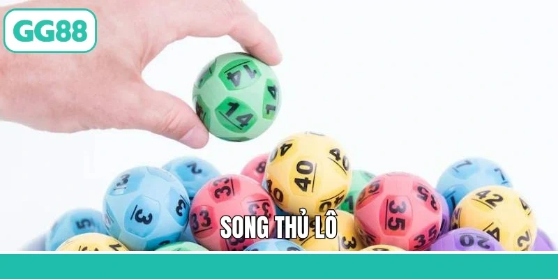 Song Thủ Lô GG88 – Cách Chơi, Kinh Nghiệm Và Cơ Hội Sinh Lời